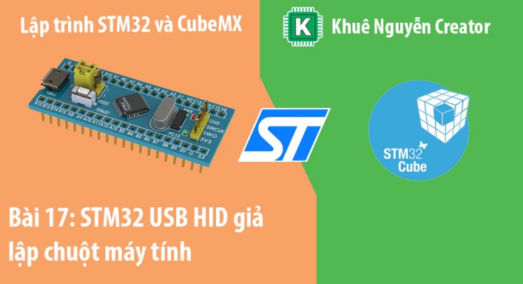 lập trình stm32 usb hid giả lập chuột máy tính